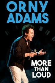 Orny Adams More than Loud' Poster