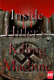 Inside Hitlers Killing Machine