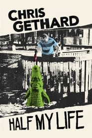 Chris Gethard Half My Life' Poster