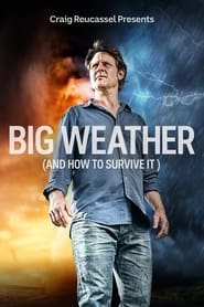 Big Weather and How to Survive It' Poster