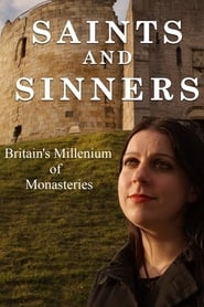 Saints and Sinners Britains Millennium of Monasteries' Poster
