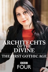 Architects of the Divine The First Gothic Age
