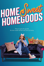 Home Sweet HomeGoods' Poster
