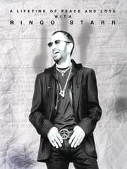 Ringo Starr A Lifetime of Peace and Love' Poster