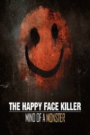 The Happy Face Killer Mind of a Monster' Poster
