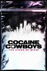 Cocaine Cowboys The Kings of Miami' Poster