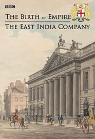The Birth of Empire The East India Company' Poster