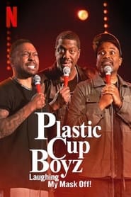 Plastic Cup Boyz Laughing My Mask Off' Poster