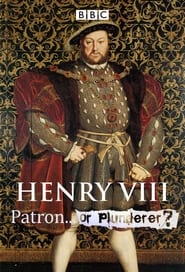 Henry VIII Patron or Plunderer' Poster