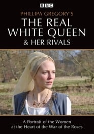 The Real White Queen and Her Rivals' Poster