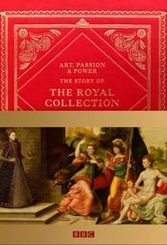 Art Passion  Power The Story of the Royal Collection' Poster