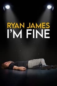 Ryan James Im Fine' Poster