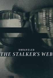 Unraveled The Stalkers Web' Poster