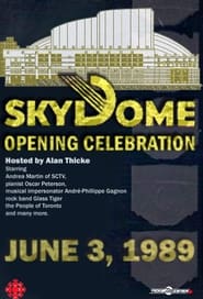The Opening of SkyDome A Celebration' Poster