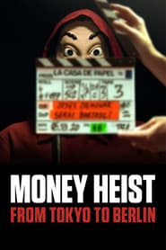 Streaming sources forMoney Heist From Tokyo to Berlin