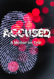 Accused A Mother on Trial' Poster