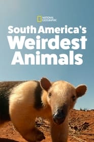 South Americas Weirdest Animals' Poster