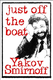 Yakov Smirnoff Just Off the Boat' Poster