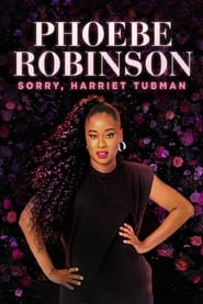 Phoebe Robinson Sorry Harriet Tubman' Poster
