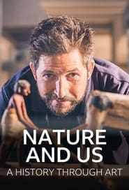 Nature and Us A History Through Art' Poster