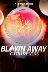 Blown Away Christmas' Poster