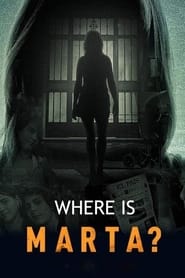 Where Is Marta' Poster