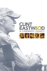 Clint Eastwood A Cinematic Legacy' Poster