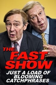 The Fast Show Just A Load of Blooming Catchphrases