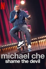 Streaming sources for Michael Che Shame the Devil