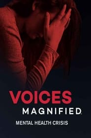 Voices Magnified Mental Health Crisis' Poster