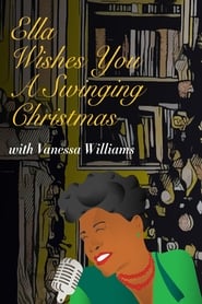 Streaming sources forElla Wishes You A Swinging Christmas with Vanessa Williams
