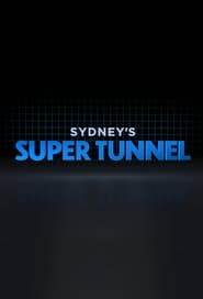 Sydneys Super Tunnel' Poster