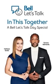 In This Together A Bell Lets Talk Day Special' Poster