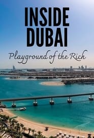 Inside Dubai Playground of the Rich' Poster
