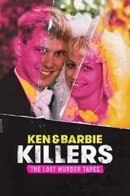 Ken and Barbie Killers The Lost Murder Tapes' Poster