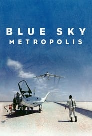 Blue Sky Metropolis' Poster