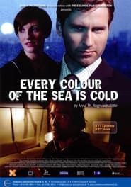 Every Colour of the Sea Is Cold' Poster