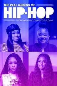 The Real Queens of Hip Hop The Women Who Changed the Game Poster
