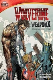 Wolverine Weapon X Tomorrow Dies Today' Poster
