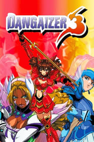 Dangaizer 3' Poster