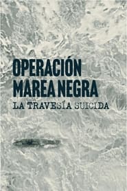 Operacin Marea Negra La Travesa Suicida' Poster
