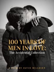100 Years of Men in Love The Accidental Collection' Poster