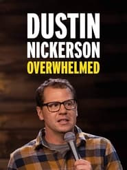 Dustin Nickerson Overwhelmed