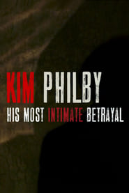Kim Philby His Most Intimate Betrayal' Poster