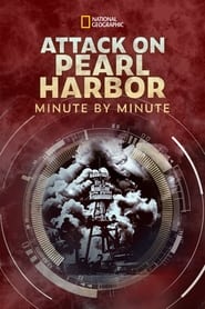 Attack on Pearl Harbor Minute by Minute