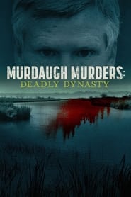 Murdaugh Murders Deadly Dynasty' Poster