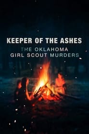 Keeper of the Ashes The Oklahoma Girl Scout Murders' Poster