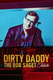 Dirty Daddy The Bob Saget Tribute Poster