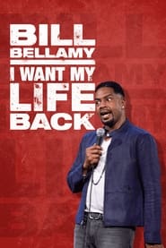 Bill Bellamy I Want My Life Back' Poster