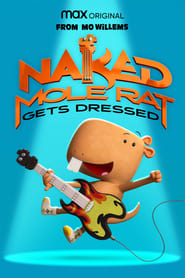Naked Mole Rat Gets Dressed The Underground Rock Experience' Poster